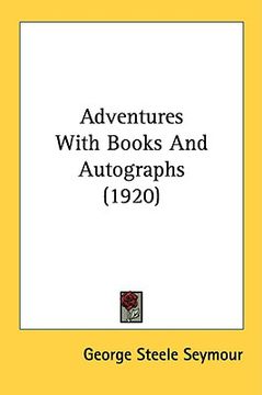 portada adventures with books and autographs (1920) (en Inglés)