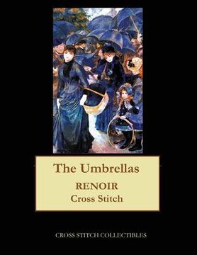 portada The Umbrellas: Renoir cross stitch pattern (en Inglés)