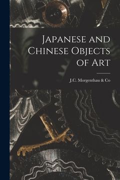 portada Japanese and Chinese Objects of Art (en Inglés)