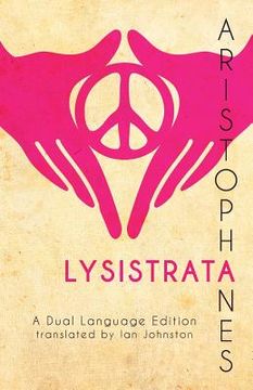 portada Aristophanes' Lysistrata: A Dual Language Edition (en Inglés)