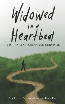 portada Widowed in a Heartbeat: A journey of grief and survival (en Inglés)