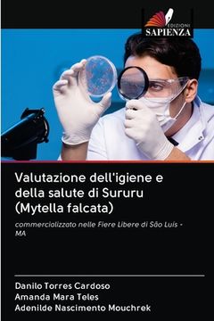 portada Valutazione dell'igiene e della salute di Sururu (Mytella falcata) (in Italian)