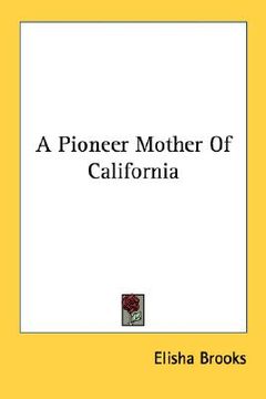 portada a pioneer mother of california (en Inglés)