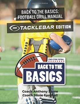 portada Back to the Basics Football Drill Manual: Tacklebar Edition (en Inglés)
