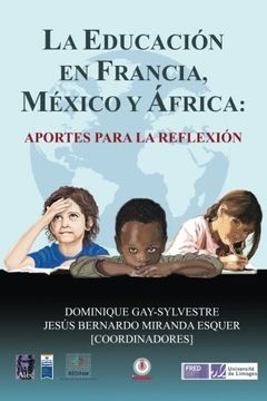 portada La Educación en Francia, México y África: Aportes Para la Reflexión