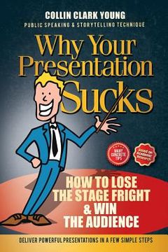 portada Public Speaking: How to Lose the Stage Fright & Win the Audience
