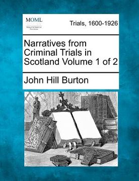 portada narratives from criminal trials in scotland volume 1 of 2 (en Inglés)