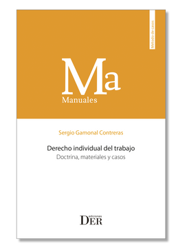 portada Derecho individual del trabajo. Doctrina, materiales y casos (in Spanish)