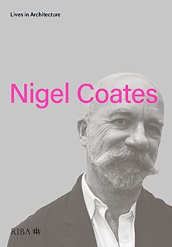 portada Lives in Architecture: Nigel Coates (in English)