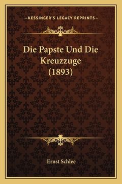 portada Die Papste Und Die Kreuzzuge (1893) (en Alemán)