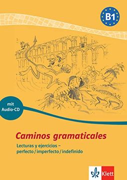 portada Caminos Gramaticales b1. Heft und Audio-Cd mit Lösungen: Lecturas y Ejercicios - Perfecto/Imperfecto/Indefinido