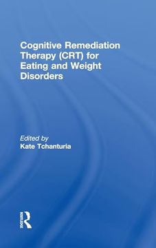 portada Cognitive Remediation Therapy (Crt) for Eating and Weight Disorders (en Inglés)