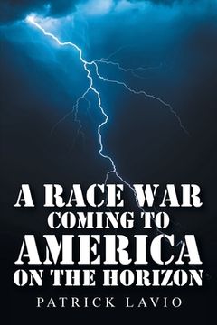 portada A Race War Coming to America on the Horizon (in English)
