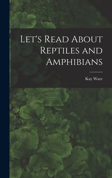portada Let's Read About Reptiles and Amphibians (en Inglés)