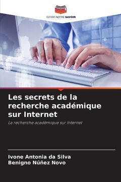 portada Les secrets de la recherche académique sur Internet (en Francés)