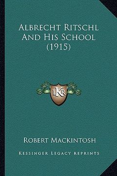 portada albrecht ritschl and his school (1915) (en Inglés)