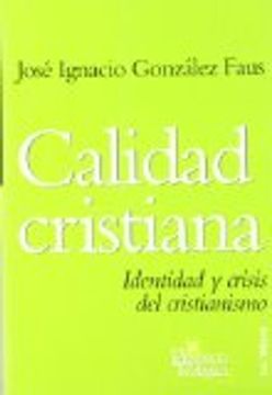 portada Calidad Cristiana: Identidad Y Crisis Del Cristianismo (presencia Teológica) (in Spanish)