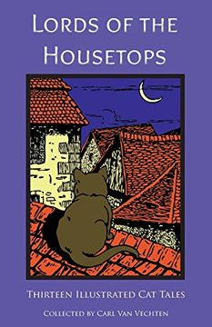 portada Lords of the Housetops: Thirteen Illustrated cat Tales (en Inglés)