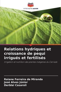 portada Relations hydriques et croissance de pequi irrigués et fertilisés (en Francés)
