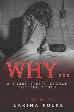 portada Why: A young girls search for the truth