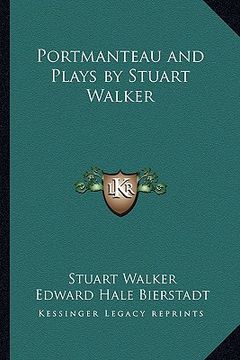 portada portmanteau and plays by stuart walker (en Inglés)