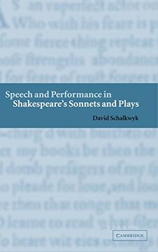 portada Speech and Performance in Shakespeare's Sonnets and Plays (en Inglés)