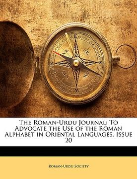 portada the roman-urdu journal: to advocate the use of the roman alphabet in oriental languages, issue 20 (in English)