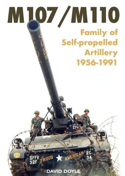 portada M107/M110: Family of Self-Propelled Artillery 1956 -1991 (en Inglés)
