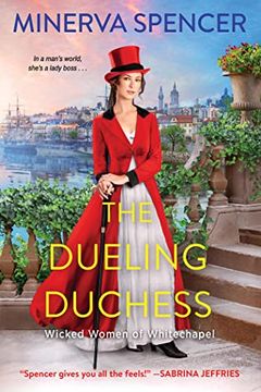 portada The Dueling Duchess: A Sparkling Historical Regency Romance (Wicked Women of Whitechapel) (en Inglés)
