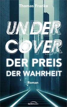 portada Undercover - der Preis der Wahrheit (en Alemán)