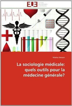portada La Sociologie Medicale: Quels Outils Pour La Medecine Generale?