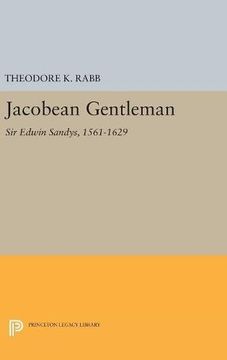 portada Jacobean Gentleman: Sir Edwin Sandys, 1561-1629 (Princeton Legacy Library) (en Inglés)