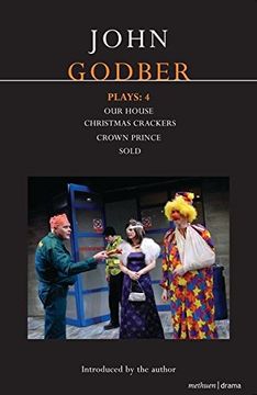portada Godber Plays: 4: Our House; Crown Prince; Sold; Christmas Crackers (Contemporary Dramatists) (en Inglés)