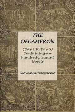 portada The Decameron (Day 1 to Day 5) Containing an hundred pleasant Novels