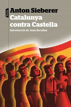portada Catalunya Contra Castella: Introducció de Joan Esculies (in Catalá)