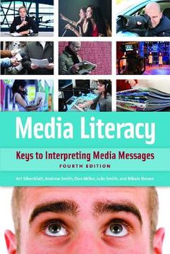 portada Media Literacy: Keys to Interpreting Media Messages (in English)