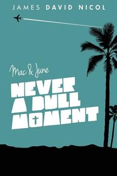 portada Mac and June: Never A Dull Moment (in English)