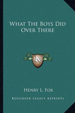 portada what the boys did over there (en Inglés)