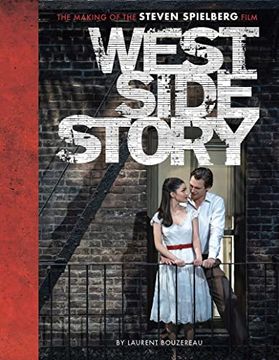 portada West Side Story. The art and Making of the Film: The Making of the Steven Spielberg Film (in English)