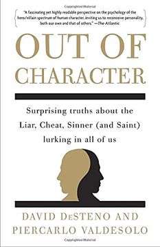 portada Out of Character: Surprising Truths About the Liar, Cheat, Sinner (And Saint) Lurking in all of us (en Inglés)