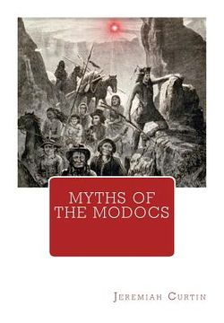 portada Myths of The Modocs (en Inglés)