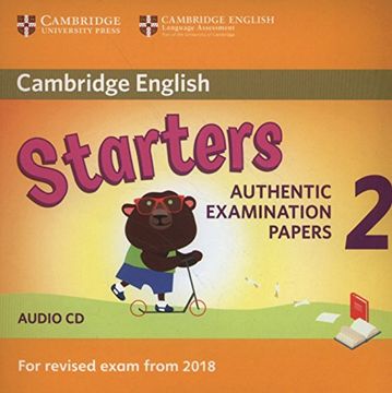 portada Cambridge English Young Learners 2 for Revised Exam From 2018 Starters Audio cd: Authentic Examination Papers () (en Inglés)