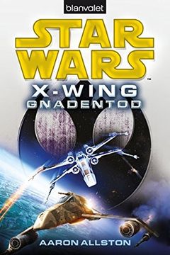 portada Star Wars(Tm) X-Wing. Gnadentod (in German)