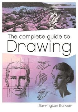 portada The Complete Guide to Drawing: A Practical Course for Artists