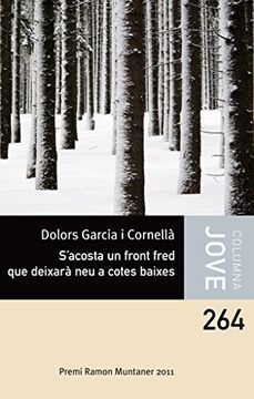 portada S'Acosta un Front Fred que Deixarà neu a Cotes Baixes: Premi Ramon Muntaner 2011 (Vostok) (en Catalá)