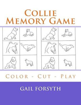 portada Collie Memory Game: Color - Cut - Play (in English)