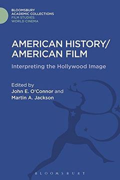 portada American History/American Film (Film Studies: Bloomsbury Academic Collections)