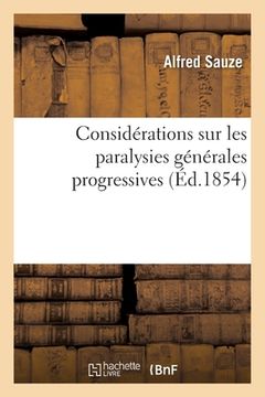 portada Considérations Sur Les Paralysies Générales Progressives (en Francés)