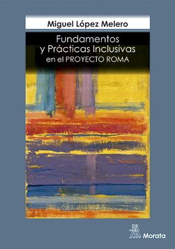 portada Fundamentos y Prácticas Inclusivas en el Proyecto Roma (in Spanish)