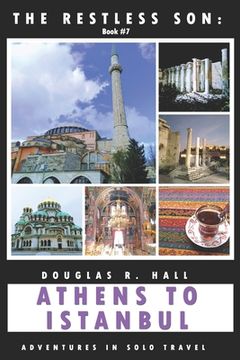 portada The Restless Son: Athens to Istanbul: Adventures in Solo Travel (en Inglés)